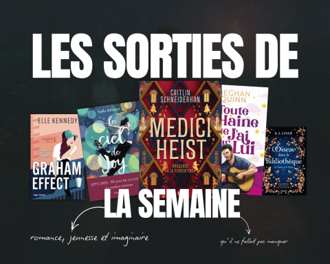 Les sorties littéraires de cette semaine en fantasy, romance et young adult