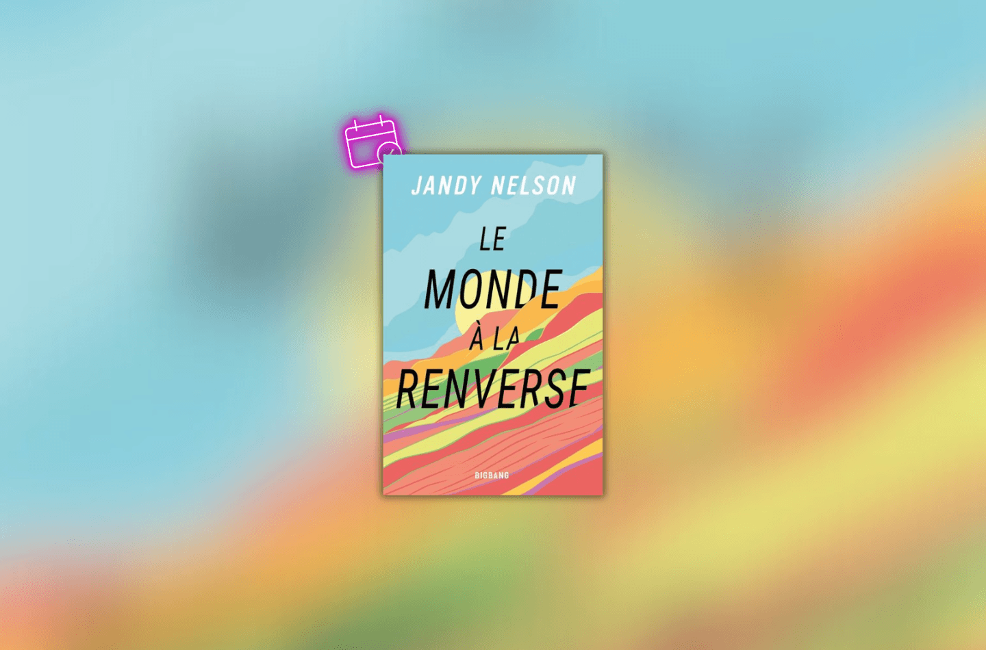Annonce de la sortie Le monde à la renverse