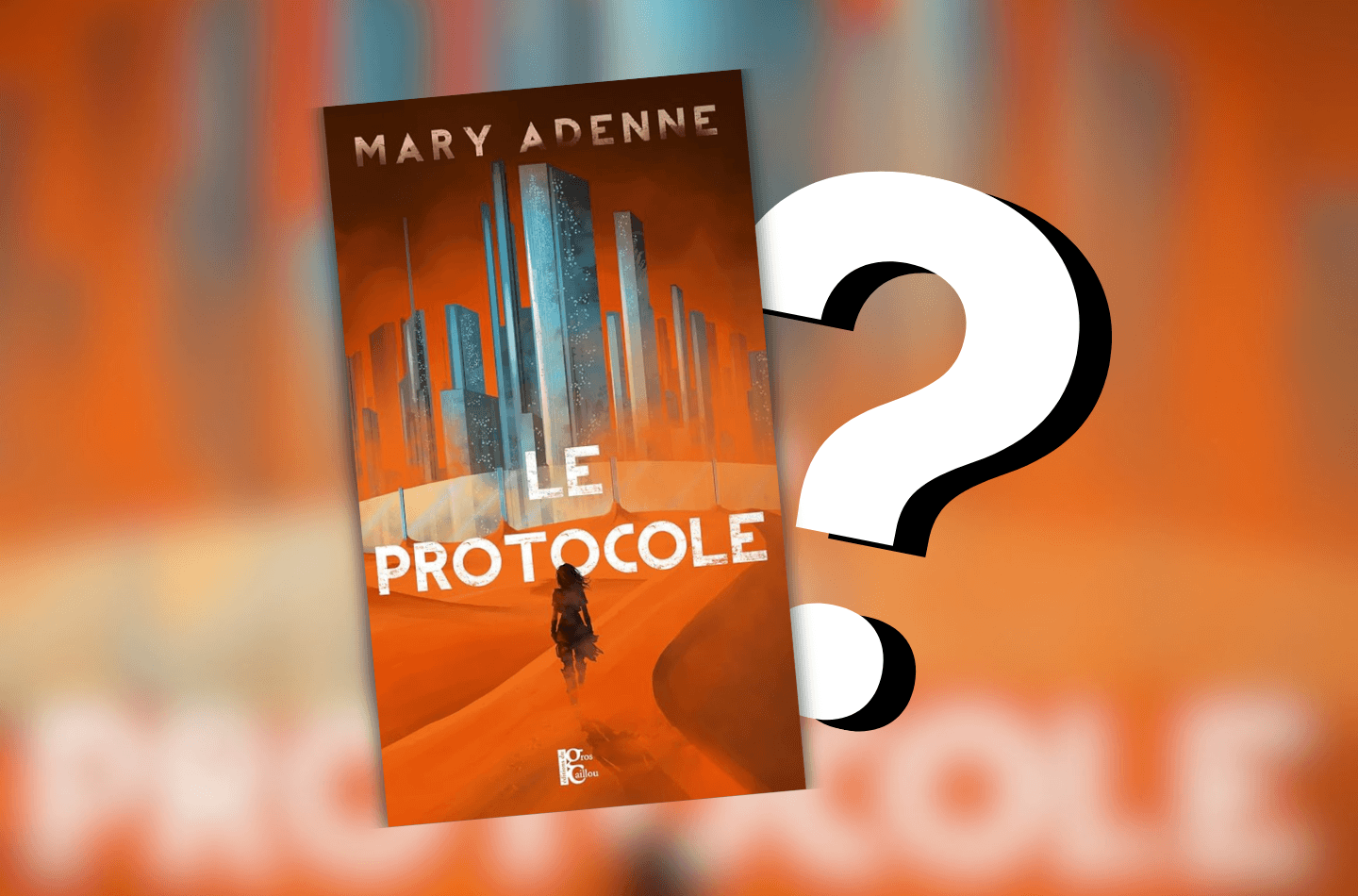 Avis Le Protocole Mary Adenne